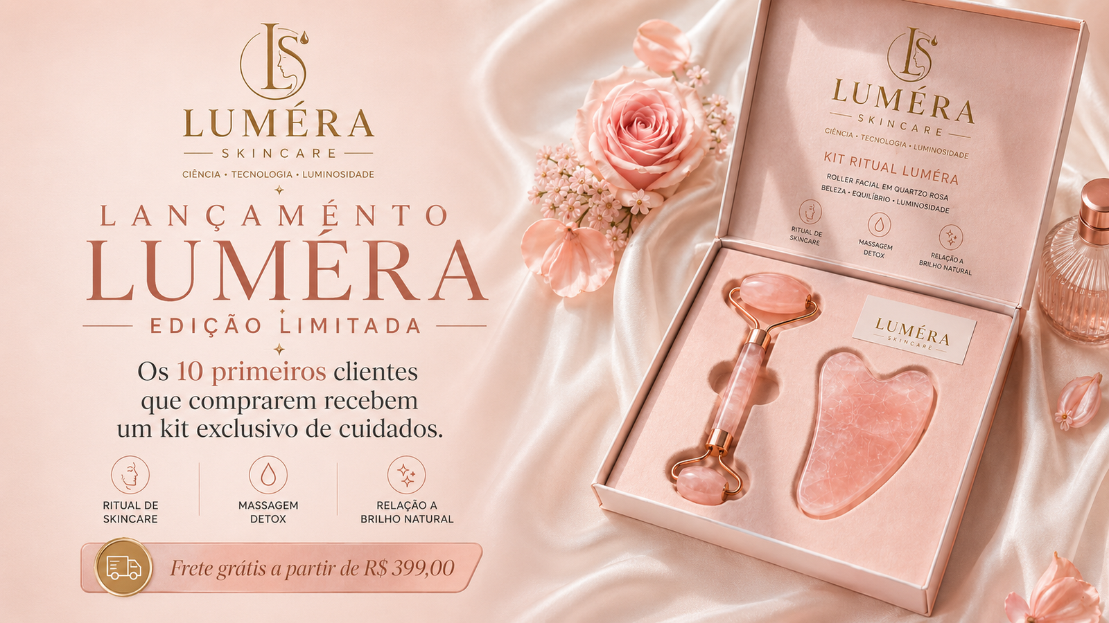 Lançamento Luméra — edição limitada para os 10 primeiros clientes e frete grátis a partir de R$ 399,00